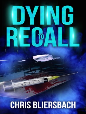 cover image of Dying to Recall (A Medical Thriller Series Book 2)